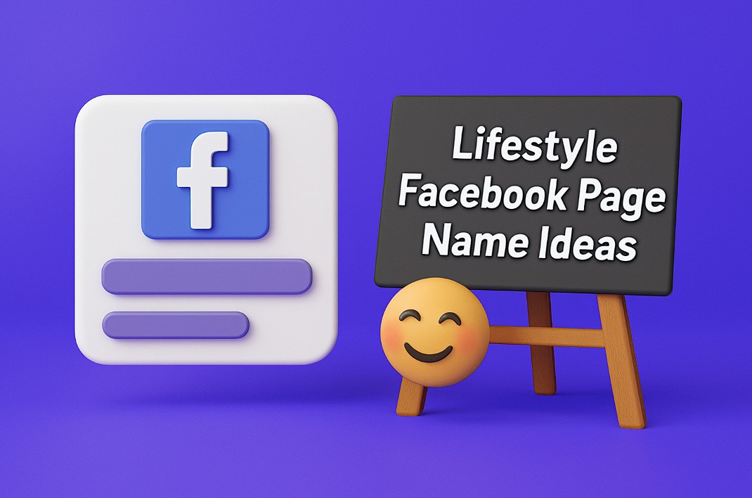 Lifestyle Facebook Page Name Ideas