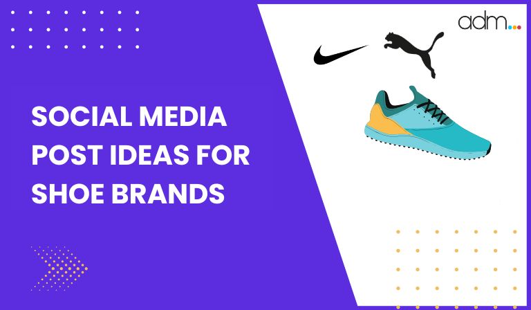 Social Media Post Ideas For Shoe Brands - Cover Image