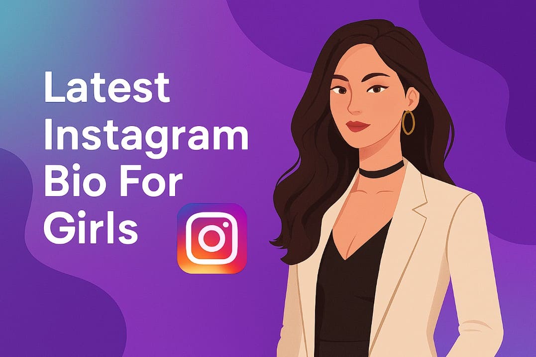 latest instagram bio for girls