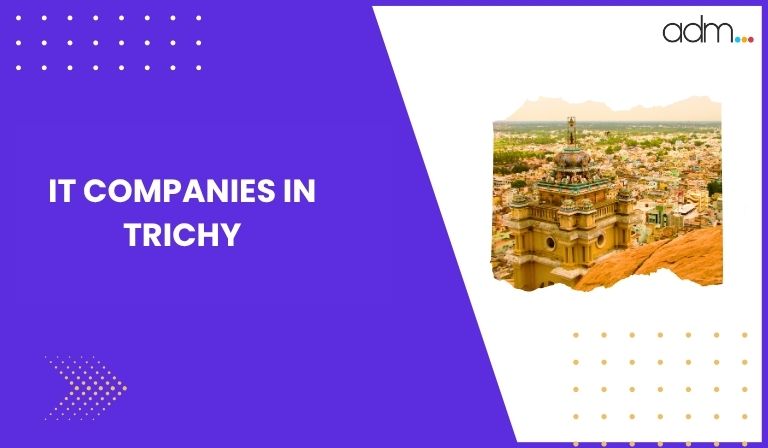 IT Companies in Trichy