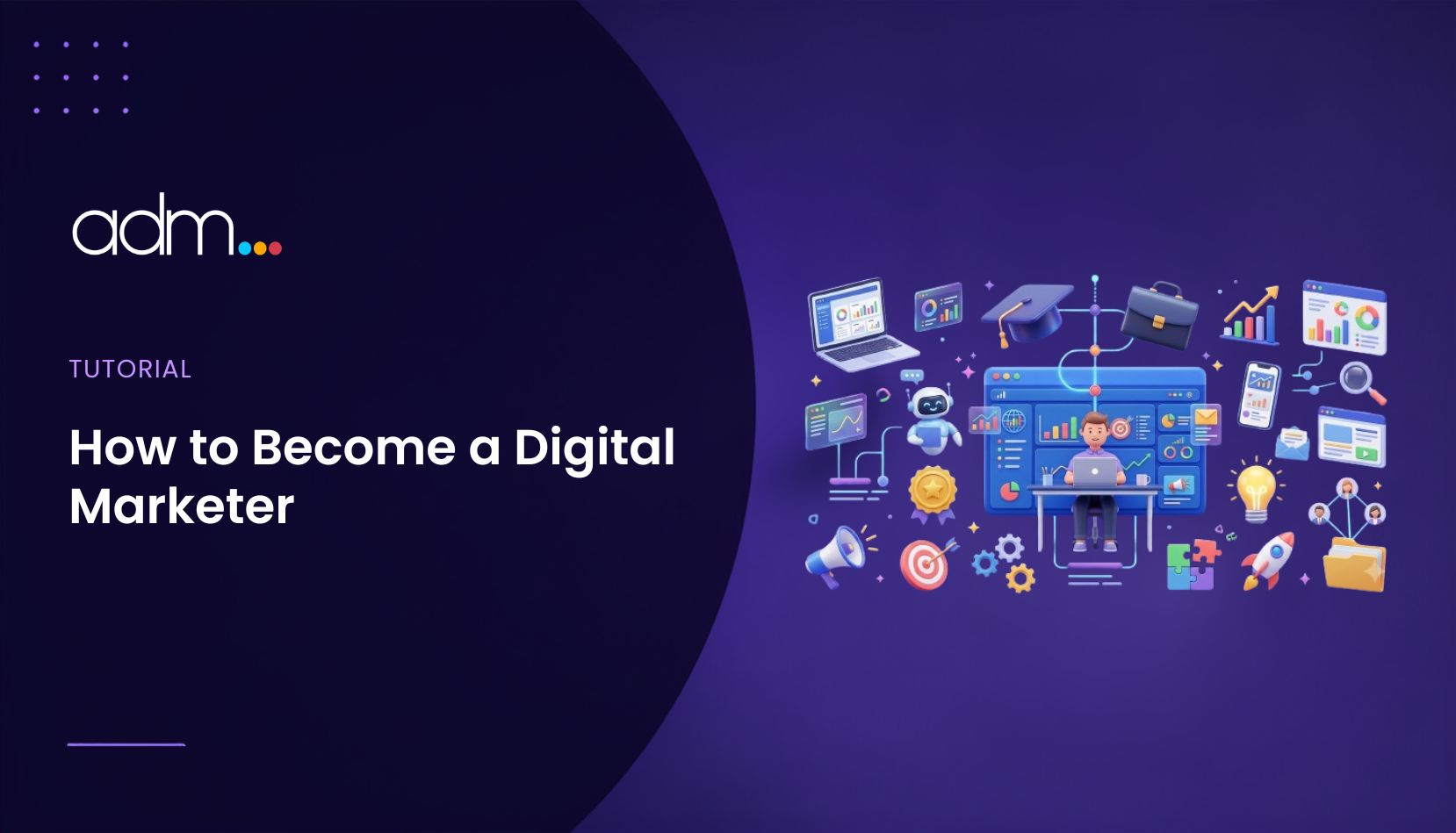How to Become a Digital Marketer