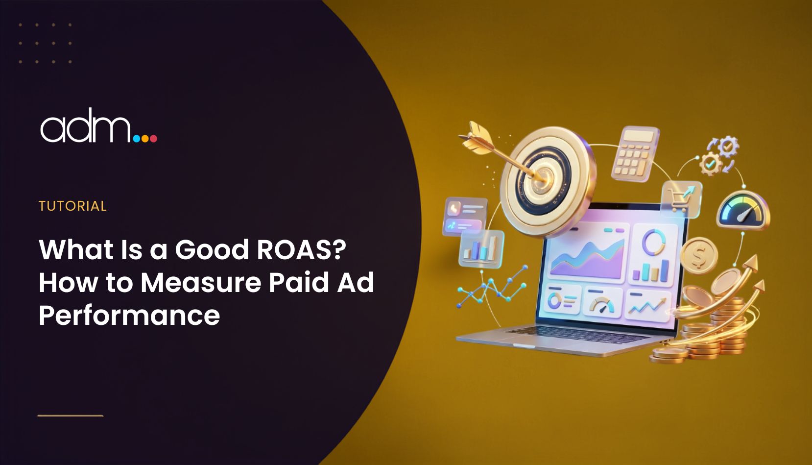 What Is a Good ROAS How to Measure Paid Ad Performance