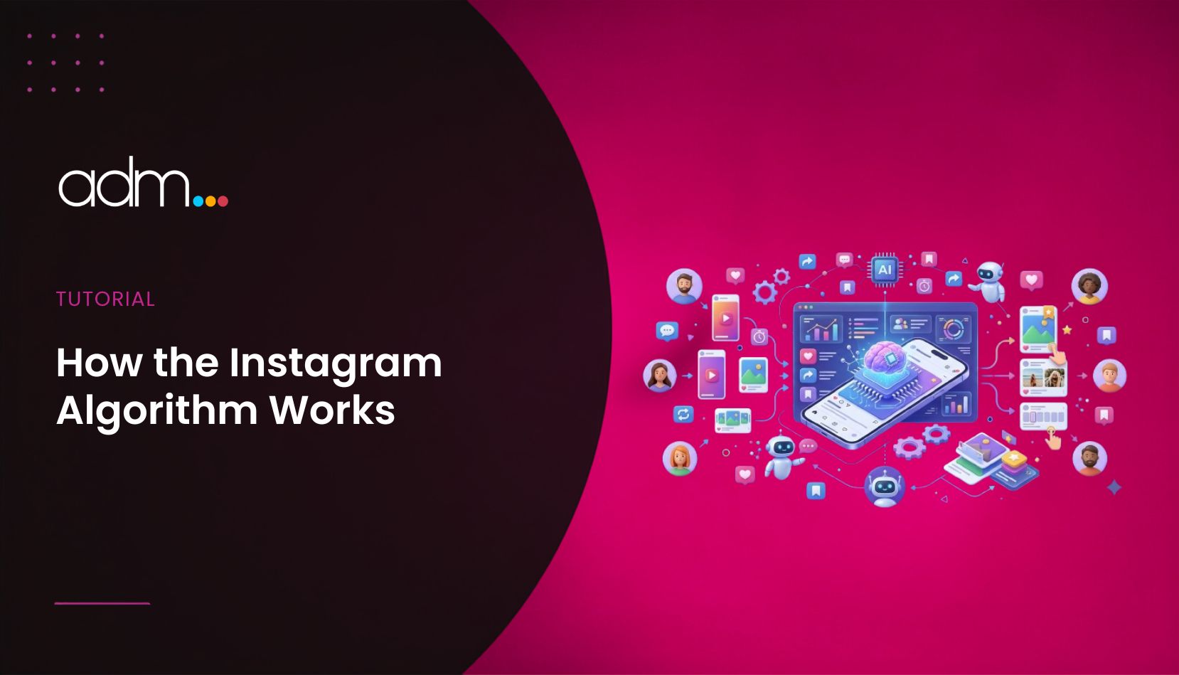 How the Instagram Algorithm Works